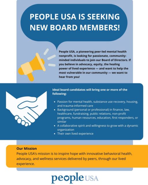 📢 People USA is looking for community minded individuals to join our Board of Directors! 📢 

Do you have a passion for mental health and recovery, have your own lived experience, and want to be a part of something special?

We want to hear from you! 💙 🤝💙 

Please reach out to Dana Pedatella : Dpedatella@people-usa.org

#PeopleUSA #PeopleUSANow #WeCareBecauseWeHaveBeenThere #Nonprofit #MentalHealth #Advocacy #Peers #WellnessServices #Community #Support #Recovery #Sobriety #Prevention #Hope #RoadToMentalWellness #NewYork